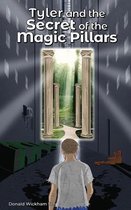 Tyler and the Secret of the Magic Pillars