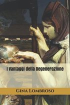 Triamazikamno Editions- I Vantaggi della Degenerazione