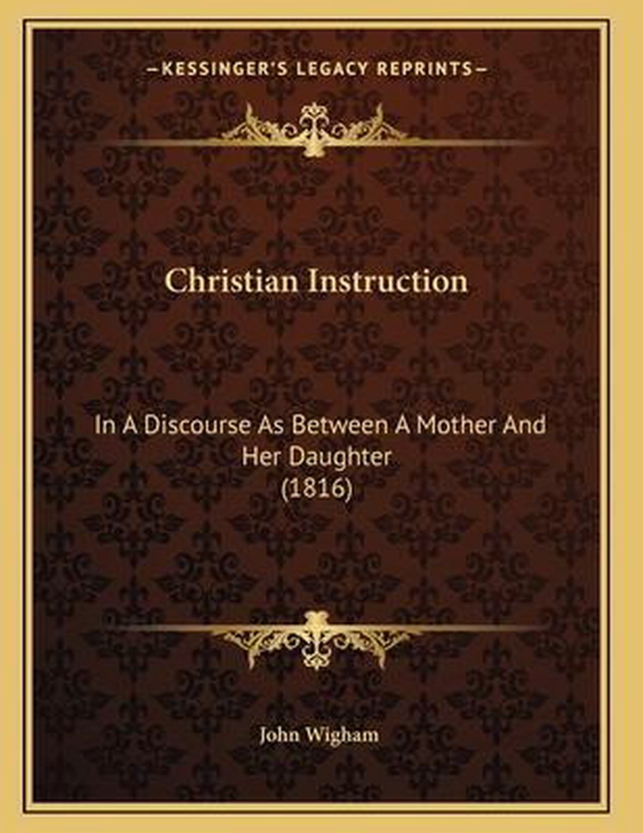 Christian Instruction van John Wigham