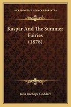 Kaspar and the Summer Fairies (1878)