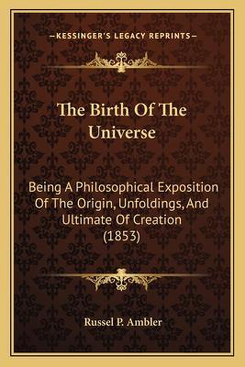 The Birth Of The Universe van Russel P Ambler