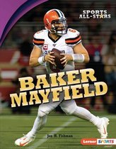 Sports All-Stars (Lerner (Tm) Sports)- Baker Mayfield
