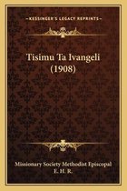 Tisimu Ta Ivangeli (1908)