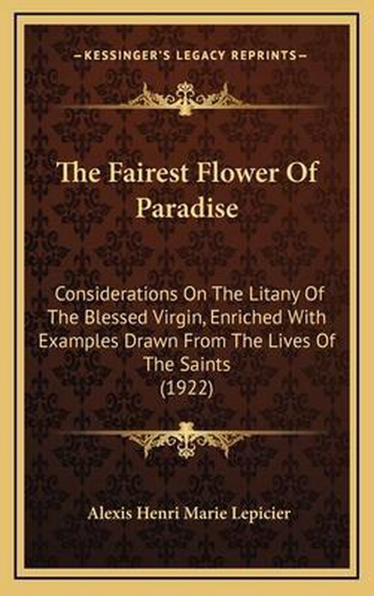 The Fairest Flower of Paradise