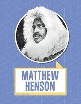 Biographies- Matthew Henson
