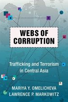 Columbia Studies in Terrorism and Irregular Warfare - Webs of Corruption