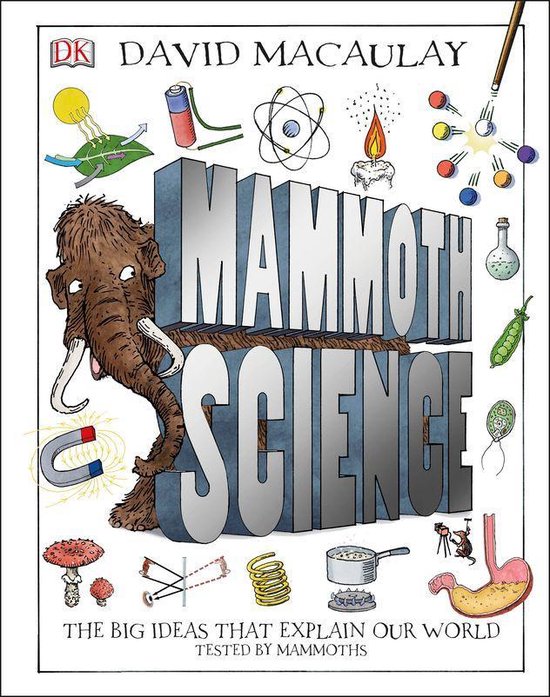 Couverture de livre intitulée 'Mammoth Science' par David Macaulay. Illustrations d'un mammouth, d'atomes, d'une lampe et d'un estomac.
