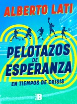 20 pelotazos de esperanza en tiempos de crisis