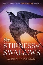 Santa Lucia-The Stillness of Swallows