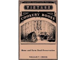 Home and Farm Food Preservation