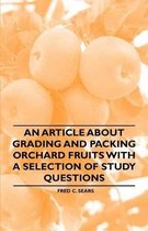 An Article About Grading and Packing Orchard Fruits with a Selection of Study Questions