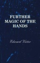 Further Magic Of The Hands