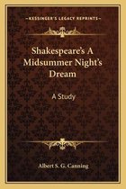 Shakespeare's a Midsummer Night's Dream