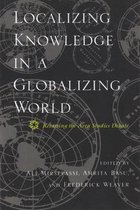 Localizing Knowledge in a Globalizing World