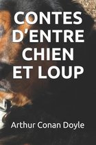 Contes d'Entre Chien Et Loup