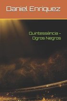 Quintessencia - Ogros Negros