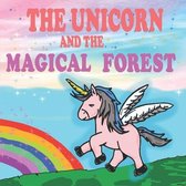 The Unicorn and the Magical Forest