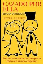Cazado Por Ella