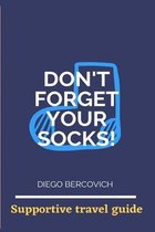 Don't forget your socks!