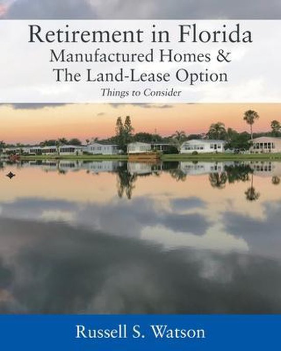 Retirement in Florida Manufactured Homes & The Land-Lease Op ... - cover