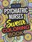 How Psychiatric Nurses Swear Coloring Book