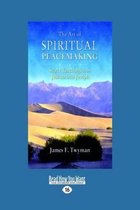 The Art of Spiritual Peacemaking