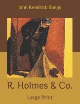 R. Holmes & Co.