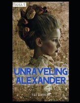 Unraveling Alexander