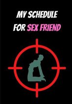 My Schedule for Sex Friend