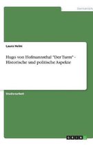 Hugo von Hofmannsthal Der Turm - Historische und politische Aspekte