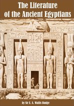 The Literature of the Ancient Egyptians