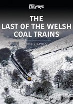 THE LAST OF THE WELSH COAL TRAINS