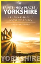 Saints and Holy Places of Yorkshire