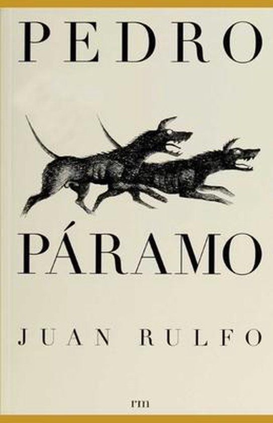Boek "PEDRO PÁRAMO" van JUAN RULFO met een tekening van twee zwarte, rennende honden.