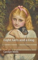 Eight Girls and a Dog