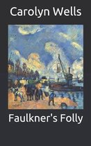 Faulkner's Folly