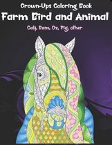 Farm Bird and Animal - Grown-Ups Coloring Book - Calf, Ram, Ox, Pig, other