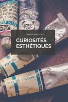 Curiosites Esthetiques