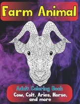 Farm Animal - Adult Coloring Book - Cow, Сolt, Aries, Horse, and more