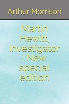 Martin Hewitt, Investigator