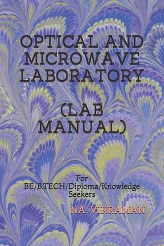 Optical and Microwave Laboratory (Lab Manual) 9798656026086 Na