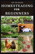 Up-To-Date Homesteading for Beginners
