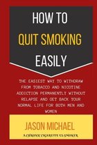 How to Quit Smoking Easily