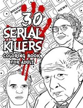 30 SERIAL KILLERS Coloring Book