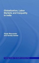 Globalization, Labour Markets and Inequality in India