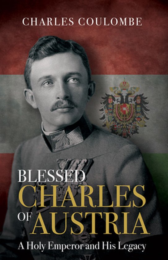 Blessed Charles of Austria - cover