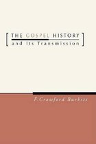 The Gospel History and Its Transmission