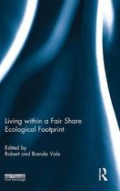 Living Within A Fair Share Ecological Footprint