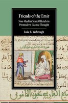 Cambridge Studies in Islamic Civilization- Friends of the Emir