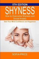 Shyness: How To Overcome Shyness and Social Anxiety